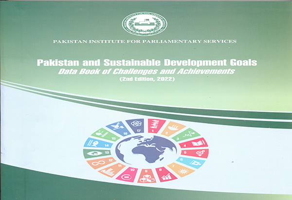 Pakistan and Sustainable Development Goals Data Book of Challenges and Achievements 2nd Edition 2022